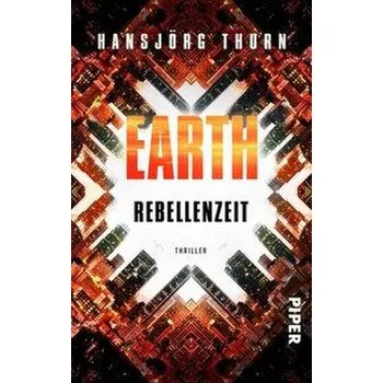 Earth - Rebellenzeit - Thurn, Hansjörg