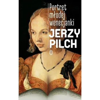 Portret młodej wenecjanki - Jerzy Pilch
