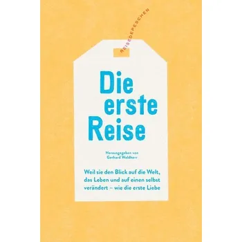 Literární cestopis Die erste Reise - Laage, Philipp