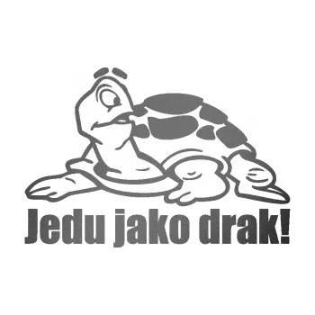 Samolepicí dekorace na vozidlo Jedu jako drak! 001 levá nápis se želvou (41 - grafitová metalíza) SAMOLEPKA NA AUTO, NÁLEPKA, FÓLIE, POLEP, TUNING, VLASTNÍ TEXT, TISK, AUTOSAMOLEPKY.cz, POLEPY, OBRÁZEK, LOGO, 3D STICKERS