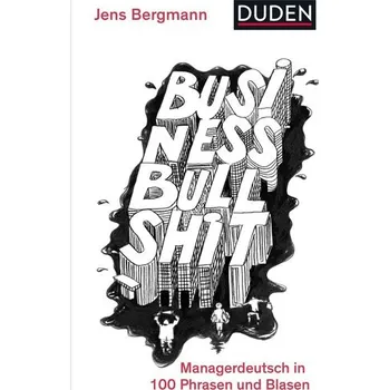 Business Bullshit - Bergmann, Jens