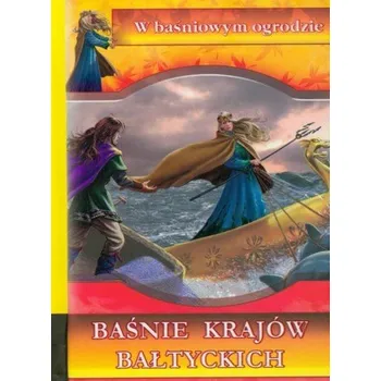 Pohádka W baśniowym ogrodzie. Baśnie krajów bałtyckich - Praca zbiorowa