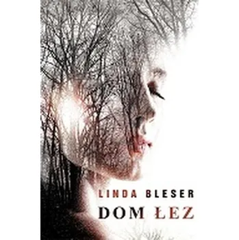 DOM ŁEZ - LINDA BLESER