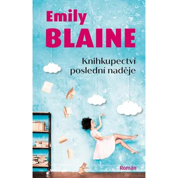 Knihkupectví poslední naděje - Emily Blaine (2021, pevná)