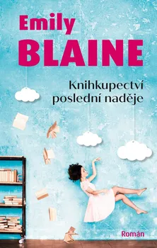 Knihkupectví poslední naděje - Emily Blaine (2021, pevná)