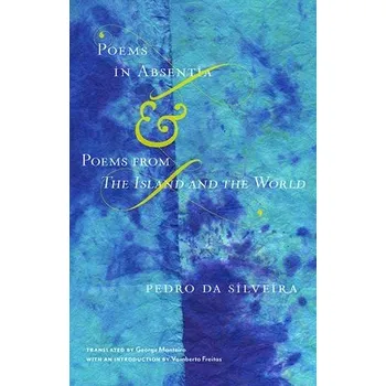 Cizojazyčná kniha Poems in Absentia & Poems from the Island and the World - Silveira, Pedro da