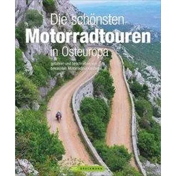 Cestování Die schönsten Motorradtouren in Osteuropa - Deleker, Jo