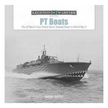 Cizojazyčná kniha PT Boats: The US Navy's Fast Attack Patrol Torpedo Boats in World War II – David Doyle (EN)