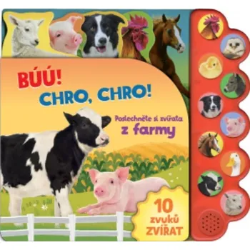 Búú! Kva-kva! Chro-chro!: Poslechněte si zvířata z farmy! - Svojtka & Co. (2020)