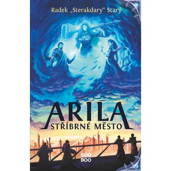Arila: Stříbrné město - Radek Starý (2021, brožovaná)