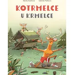 Kotrmelce u krmelce - Blanka Budínová…