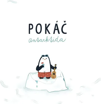Česká hudba Antarktida - Pokáč