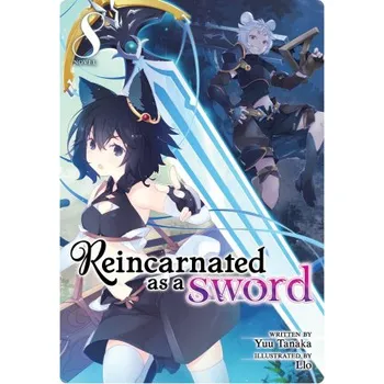 Reincarnated as a Sword (Light Novel) Vol. 8 – Llo (EN)