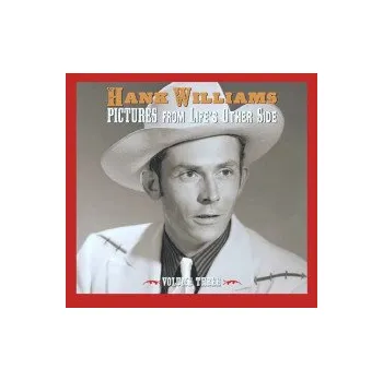 Zahraniční hudba Pictures From Life's Other Side: Vol. 3 / 2CD - Williams Hank [2 CD]