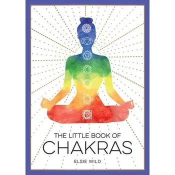 The Little Book of Chakras - Wild, Elsie