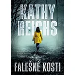 Falešné kosti - Kathy Reichs (2021)…