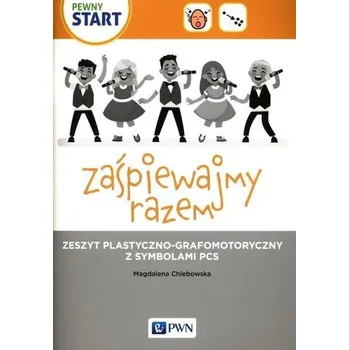 Pewny start. Zaśpiewajmy razem - Magdalena Chlebowska