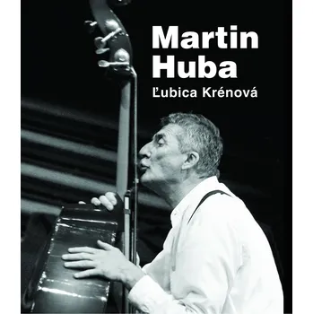 Umění Martin Huba – Ľubica Krénová