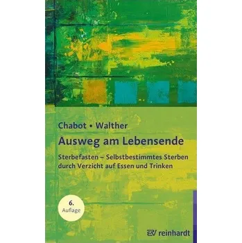 Ausweg am Lebensende - Chabot, Boudewijn [DE] (2021, Měkká, Reinhardt Ernst)