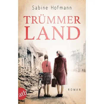 Trümmerland - Sabine Hofmann