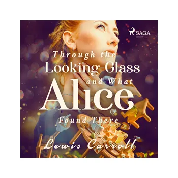 Through the Looking-glass and What Alice Found There MP3 download