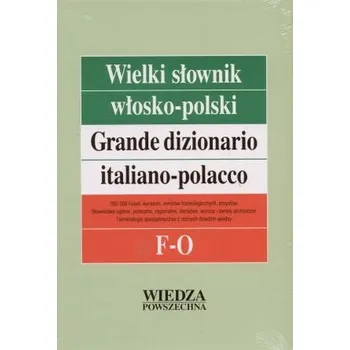 Wielki słownik włosko-polski F-O - Praca zbiorowa