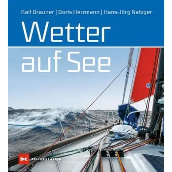 Wetter auf See - Brauner, Ralf [DE] (2021, Firma, Delius Klasing Vlg GmbH)
