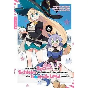 Komiks pro dospělé Ich habe 300 Jahre lang Schleim getötet und aus Versehen das höchste Level erreicht 06 - Morita, Kisetsu
