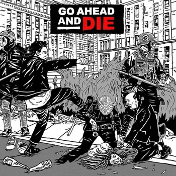 Zahraniční hudba Go Ahead And Die - Go Ahead And Die [CD]