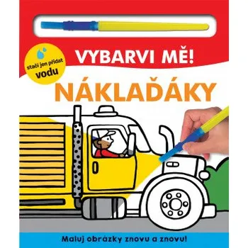 Bystrá hlava Vybarvi mě! Náklaďáky - Kylie Hamley, Hannah Mitchel, Will Putnam, Lindsey Sagarová - 978-80-256-2931-4