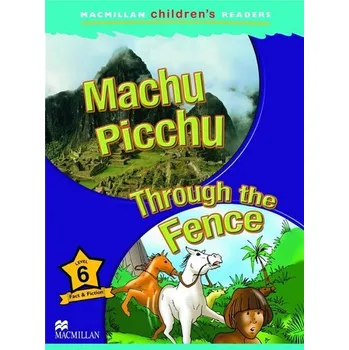 Anglický jazyk Children's: Machu Picchu 6 Through the Fence - Murray Pile