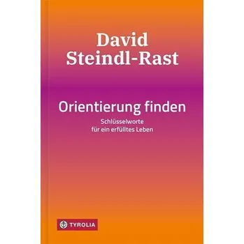 Osobní rozvoj Orientierung finden - Steindl-Rast, David