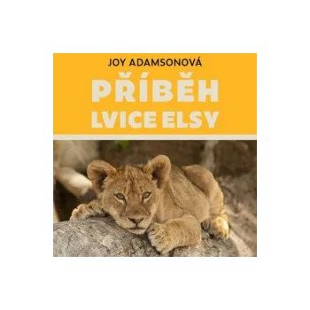 Příběh lvice Elsy / Mp3 - Adamsonová Joy [CD]