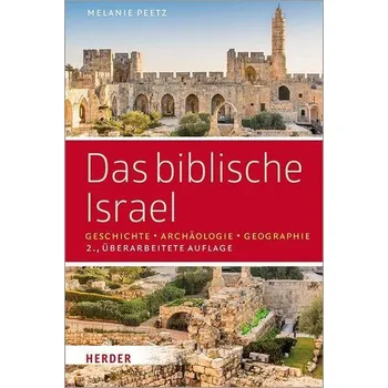 Das biblische Israel - Peetz, Melanie [DE] (2021, Firma, Herder Verlag GmbH)