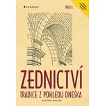Zednictví: Tradice z pohledu dneška -…