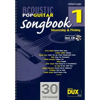ACOUSTIC POP GUITAR SONGBOOK 1- STRUMMING & PICKING + CD
