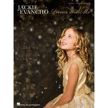 Jackie Evancho: Dream With Me - klavír / zpěv / kytara