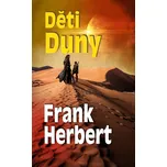 Děti Duny - Frank Herbert (2021, pevná)