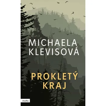 Prokletý kraj - Michaela Klevisová…