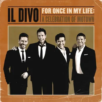 For Once in My Life: A Celebration Of Motown - Il Divo [CD]