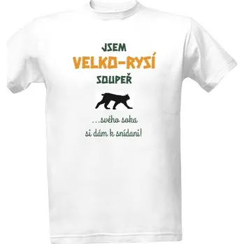 Tričko s potiskem Velko-rysí soupeř pánské
