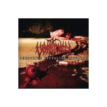Zahraniční hudba Terrorize Brutalize Sodomize - Vomitory [CD]