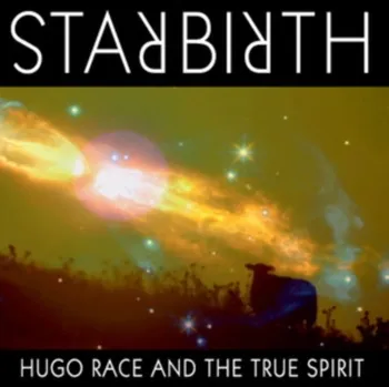 Zahraniční hudba Starbirth - Hugo Race & The True Spirit [LP]