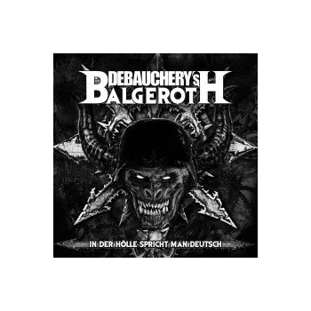 Zahraniční hudba In der Holle spricht man Deutsch / 3C - Debauchery Vs. Balgeroth [3 CD]