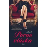 Pornovláska: Skutečný příběh z hlubin…