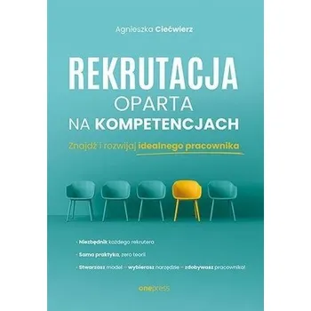 Rekrutacja oparta na kompetencjach - Agnieszka Ciećwierz