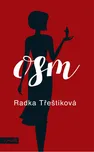 Osm - Radka Třeštíková (2021, brožovaná)