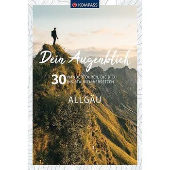 Cestování Dein Augenblick Allgäu - KOMPASS-Karten GmbH