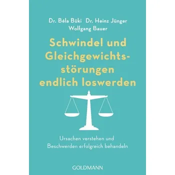 Schwindel und Gleichgewichtsstörungen endlich loswerden - Büki, Béla