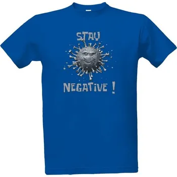 Tričko s potiskem Stay negative pánské